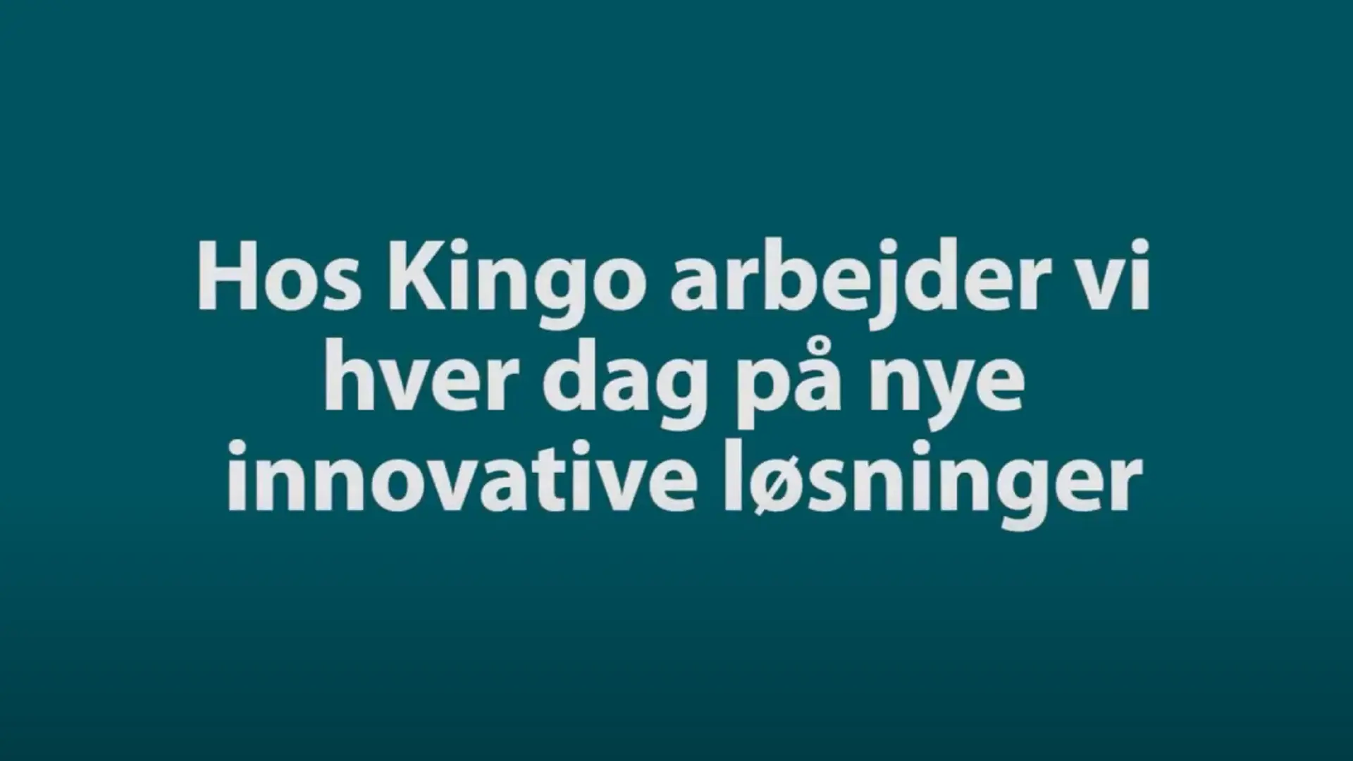 Innovative løsninger hos Kingo